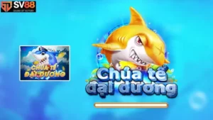 Tìm hiểu sơ lược bắn cá Chúa tể đại dương